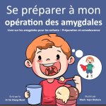 Se préparer à mon opération des amygdales