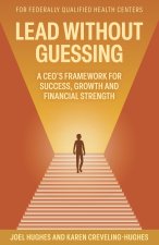 Lead Without Guessing