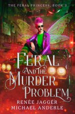 Feral and the Murder Problem