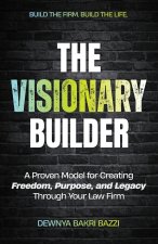 The Visionary Builder
