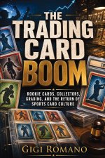 The Trading Card Boom