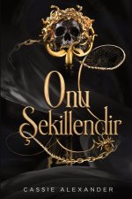 Onu Şekillendir
