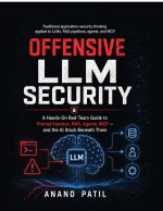 Offensive LLM Security