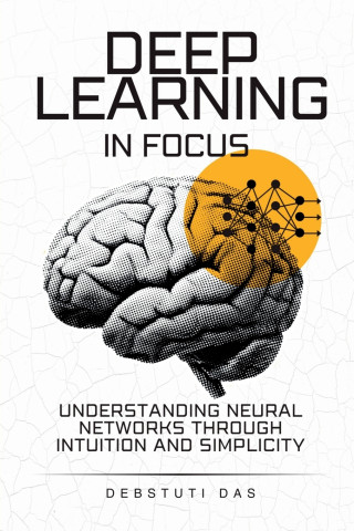 Deep Learning in Focus