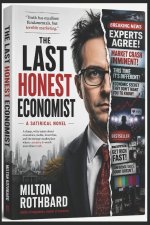 THE LAST HONEST ECONOMIST