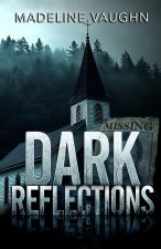 Dark Reflections