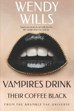 Vampires Drink Their Coffee Black
