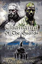 Changing of the Guards