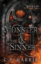 The Monster & The Sinner (Blood & Sin #1)