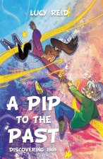 A Pip to the Past