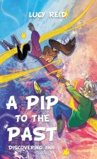 A Pip to the Past