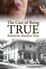 The Cost of Being True