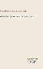 Mémoires posthumes de Braz Cubas
