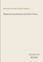 Mémoires posthumes de Braz Cubas