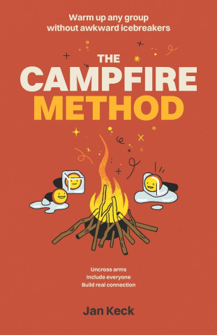 The Campfire Method