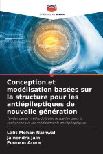 Conception et modélisation basées sur la structure pour les antiépileptiques de nouvelle génération