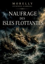 NAUFRAGE ISLES FLOTTANTES
