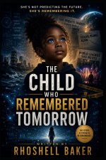 The Child Who Remembered Tomorrow