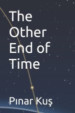 The Other End of Time