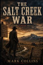 The Salt Creek War