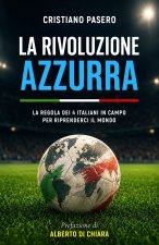 LA RIVOLUZIONE AZZURRA