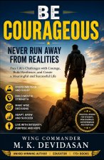 Be Courageous