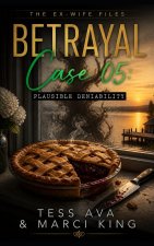 Betrayal Case 05