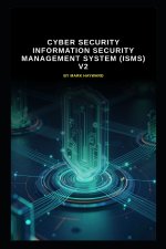 Cyber Security information security management system (ISMS) V2