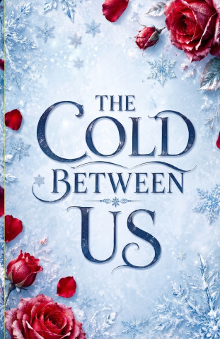 The Cold Between Us