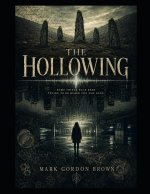 The Hollowing
