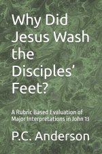Why Did Jesus Wash the Disciples' Feet?