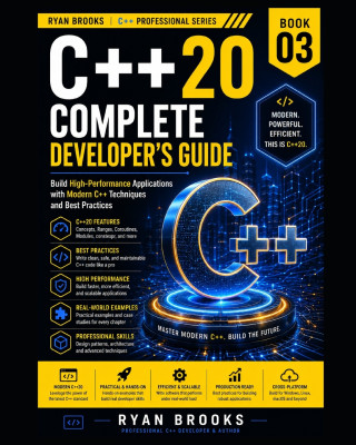 C++20 Complete Developer's Guide