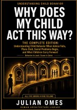 Why Does My Child Act This Way?