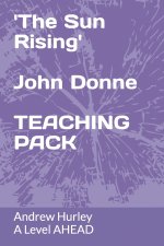 The Sun Rising - John Donne Teaching Pack
