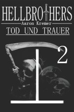 Hellbrothers - Tod und Trauer 2