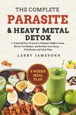 The Complete Parasite & Heavy Metal Detox