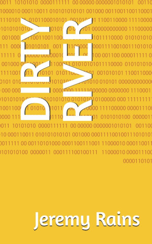 DIRTY RIVER