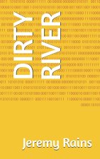DIRTY RIVER