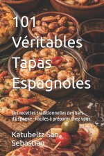 101 Véritables Tapas Espagnoles