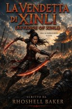 VENDETTA DI XINLI (Revenge of Xinli) - Italian