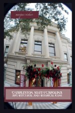Charleston, South Carolina Architectural and Historical Icons