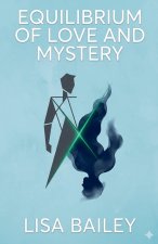 Equilibrium of Love and Mystery