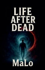 Life After Dead