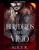 Herederos del Vicio Serie de Mafia, 3 Libros en 1! (Español)