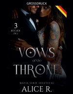 Vows of the Throne Mafia Serie, 3 Bücher in 1! (Deutsch)
