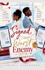 Signed, Your Worst Enemy