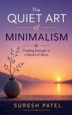 The Quiet Art of Minimalism
