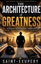 The Architecture of Greatness