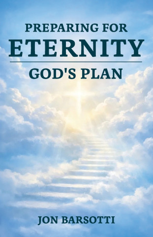 Preparing for Eternity