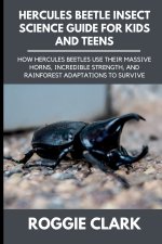 Hercules Beetle Insect Science Guide for Kids and Teens